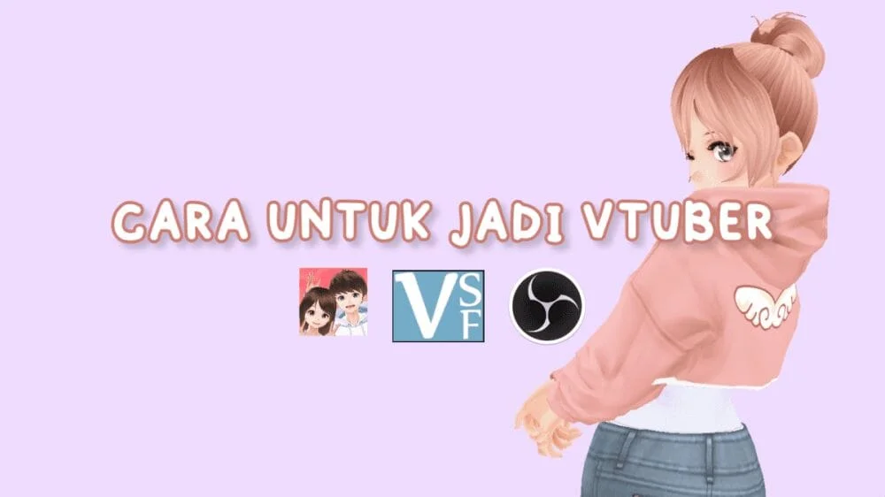 Tutorial hasilkan avatar maya untuk Vtuber anda