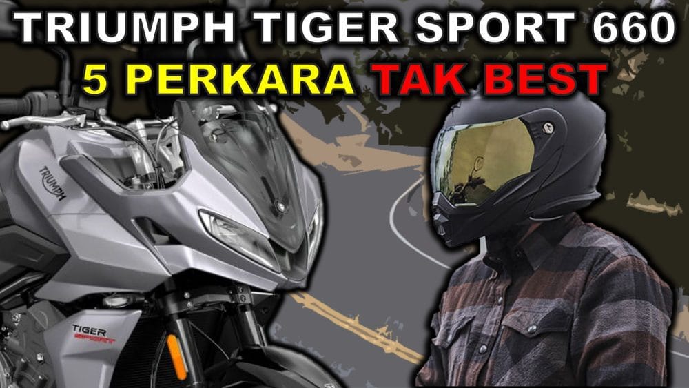 Tiger Sport 660 Malaysia: 5 perkara saya tak suka tentangnya (selepas 5,000km)